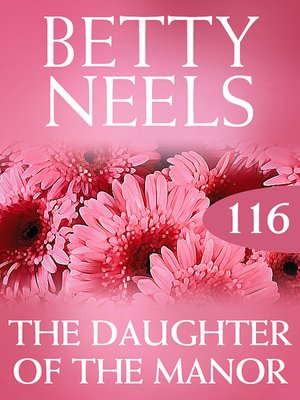 cover image of The Daughter of the Manor (Betty Neels Collection)